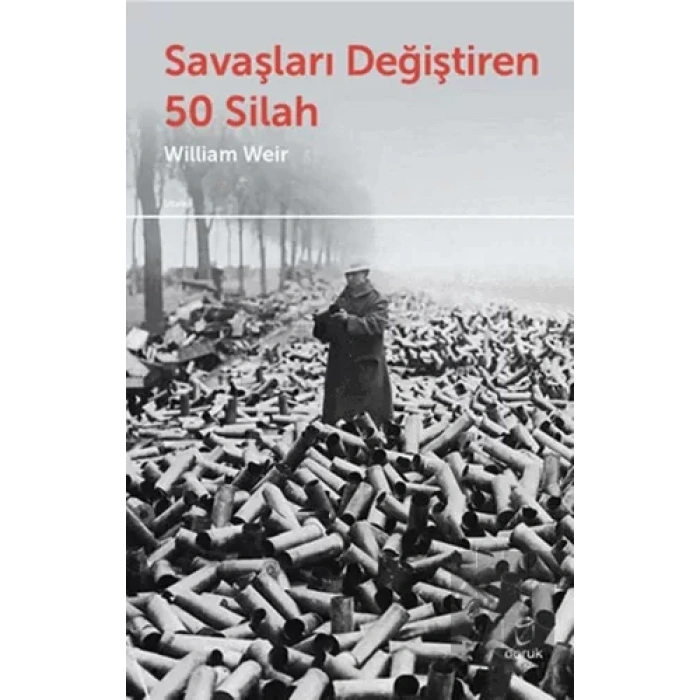 Savaşları Değiştiren 50 Silah