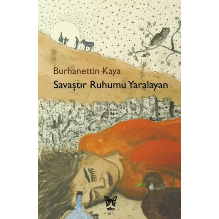 Savaştır Ruhumu Yaralayan