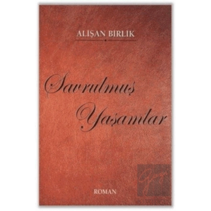 Savrulmuş Yaşamlar