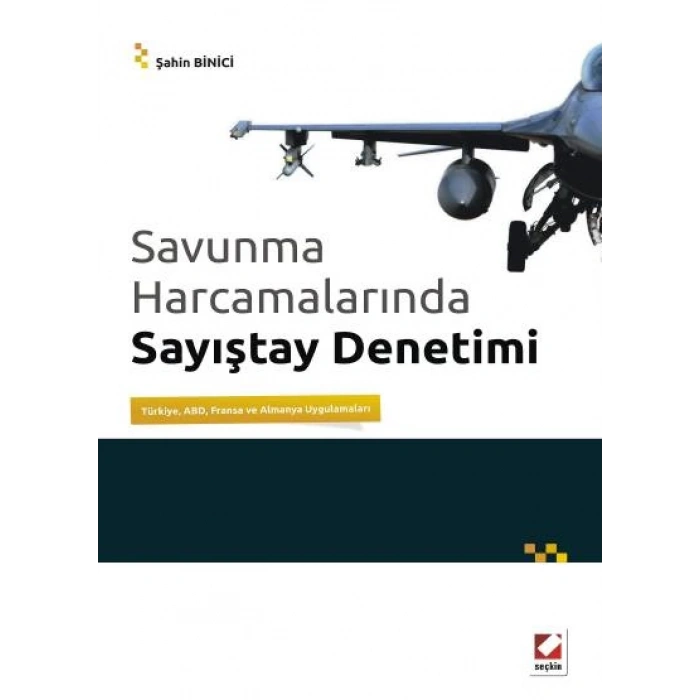 Savunma Harcamalarında Sayıştay Denetimi Türkiye, ABD, Fransa ve Almanya Uygulamaları