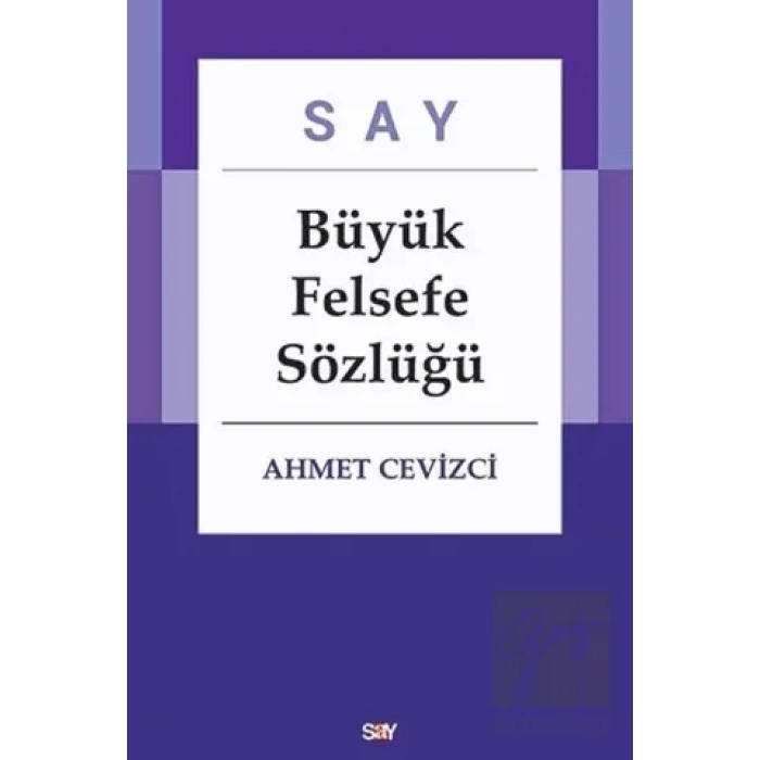 Say Büyük Felsefe Sözlüğü (2 Cilt Takım)