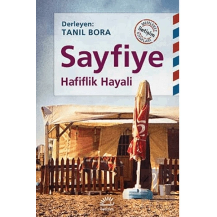 Sayfiye: Hafiflik Hayali