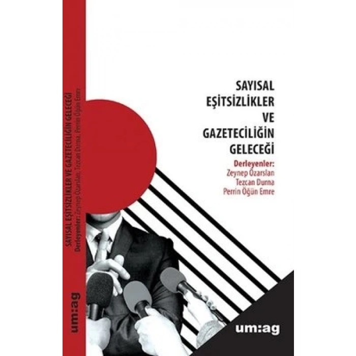 Sayısal Eşitsizlikler ve Gazeteciliğin Geleceği