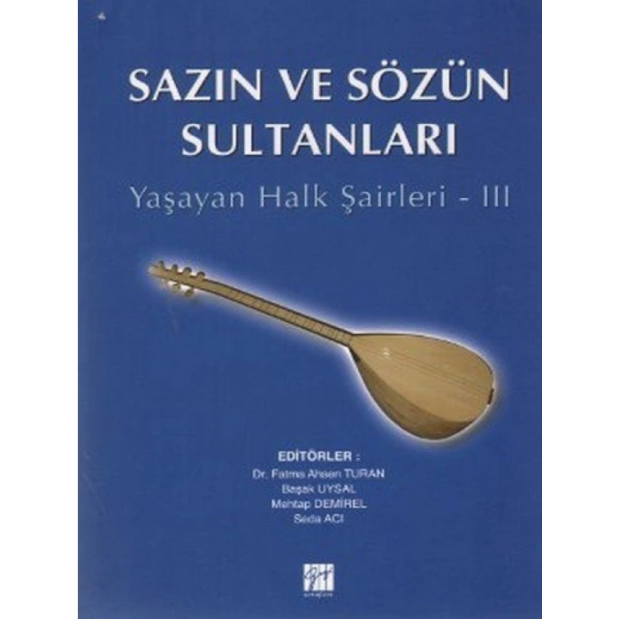 Sazın ve Sözün Sultanları 3 - Dr. Fatma Ahsen Turan