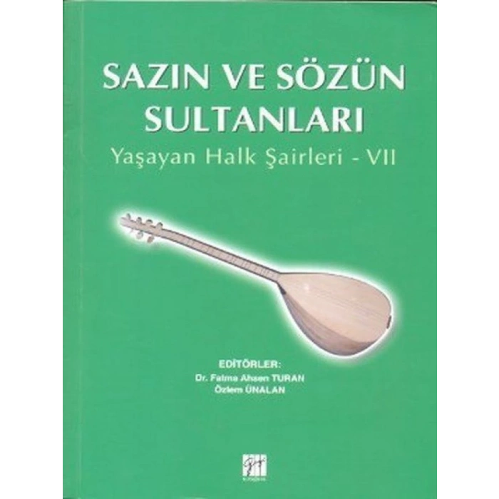Sazın ve Sözün Sultanları 7 - Dr. Fatma Ahsen Turan