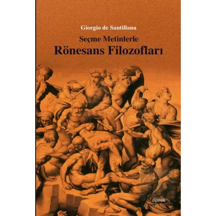 Seçme Metinlerle Rönesans Filozofları