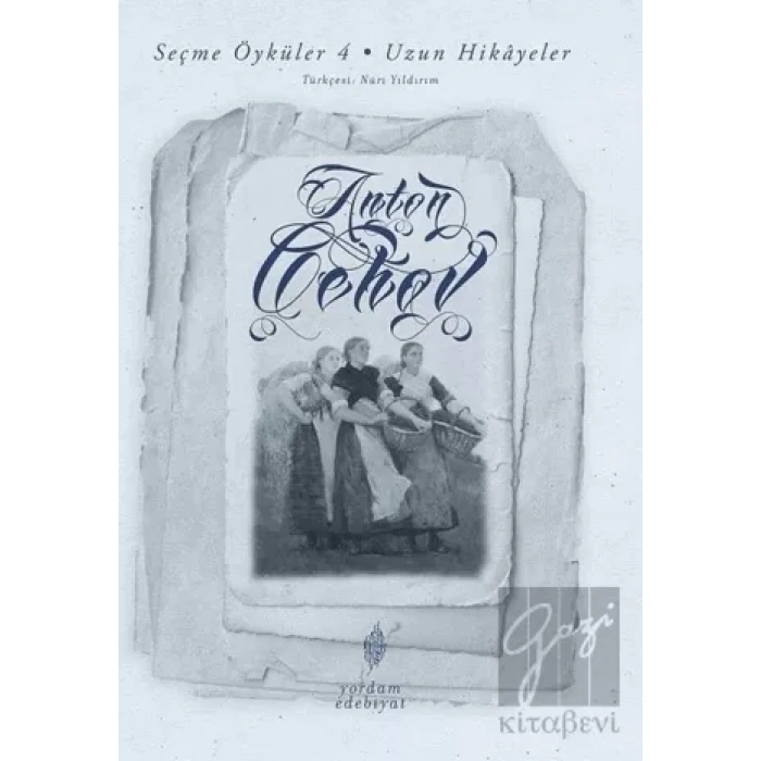 Seçme Öyküler 4 - Uzun Hikayeler