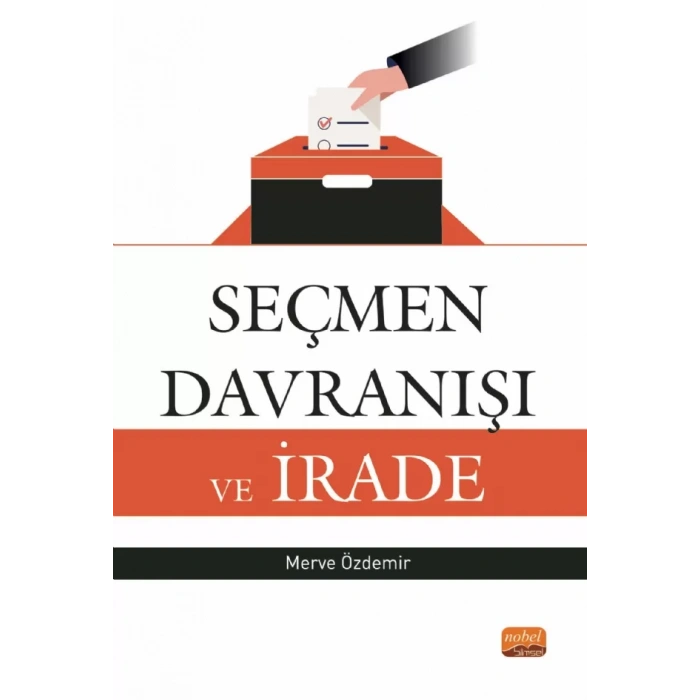 Seçmen Davranışı ve İrade