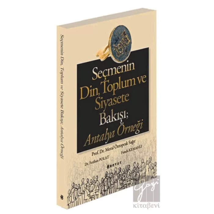Seçmenin Din, Toplum ve Siyasete Bakışı; Antalya Örneği