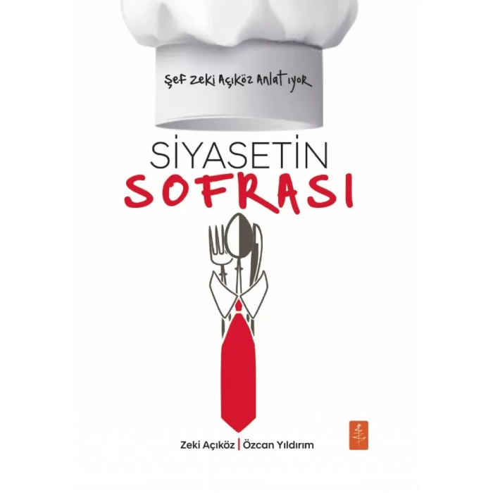 Şef Zeki Açıköz Anlatıyor - SİYASETİN SOFRASI