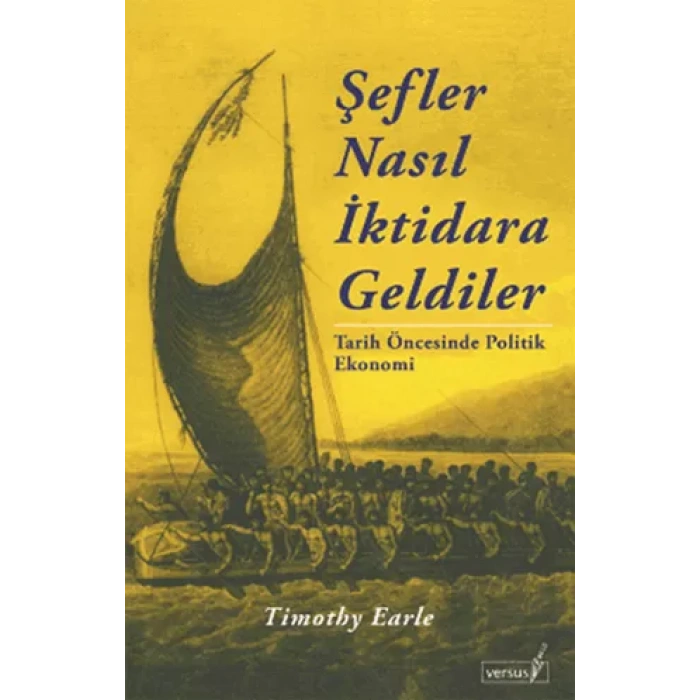 Şefler Nasıl İktidara Geldiler: Tarih Öncesinde Politik Ekonomi