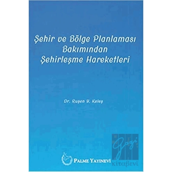 Şehir ve Bölge Planlaması Bakımından Şehirleşme Hareketleri