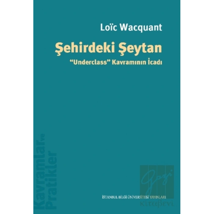 Şehirdeki Şeytan Underclass” Kavramının İcadı
