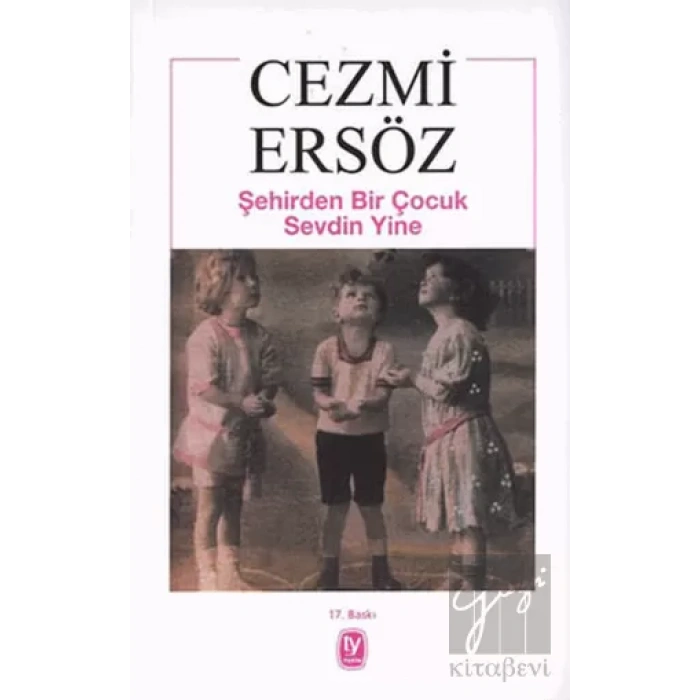 Şehirden Bir Çocuk Sevdin Yine