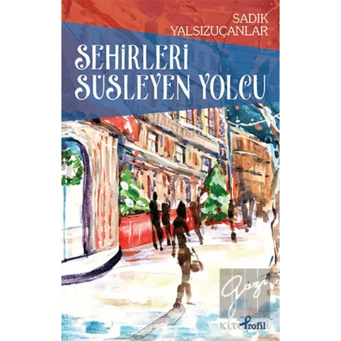 Şehirleri Süsleyen Yolcu