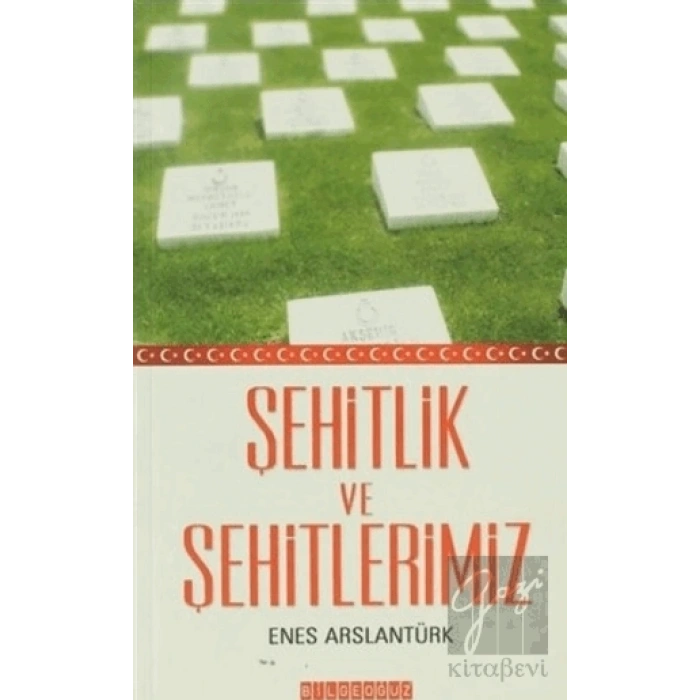 Şehitlik ve Şehitlerimiz