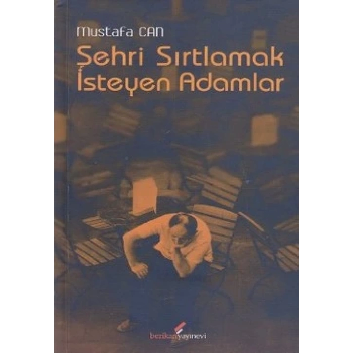 Şehri Sırtlamak İsteyen Adamlar