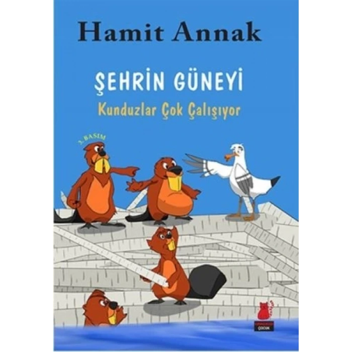 Şehrin Güneyi : Kunduzlar Çok Çalışıyor