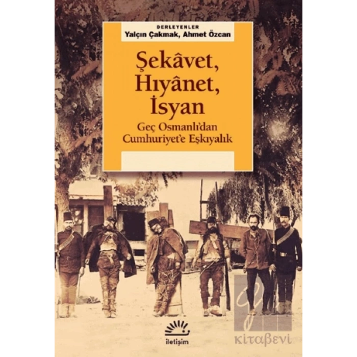 Şekavet, Hıyanet, İsyan