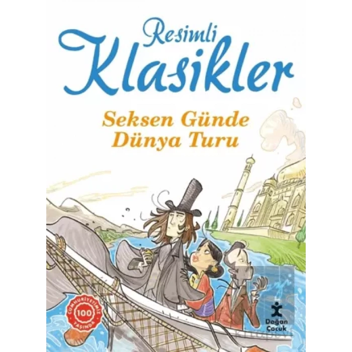 Seksen Günde Dünya Turu - Resimli Klasikler