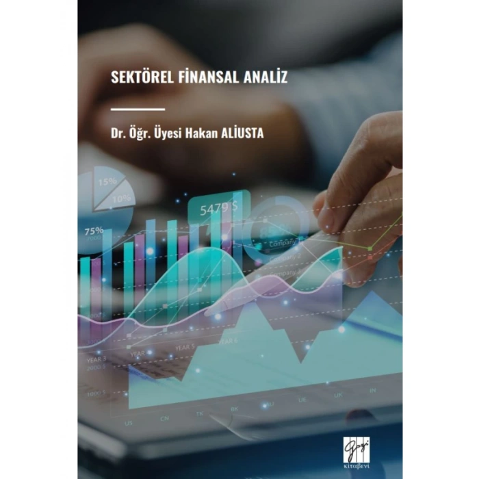 SEKTÖREL FİNANSAL ANALİZ - Dr. Öğr. Üyesi Hakan ALİUSTA