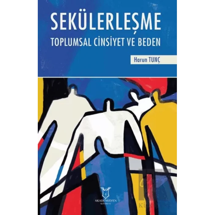 Sekülerleşme Toplumsal Cinsiyet ve Beden