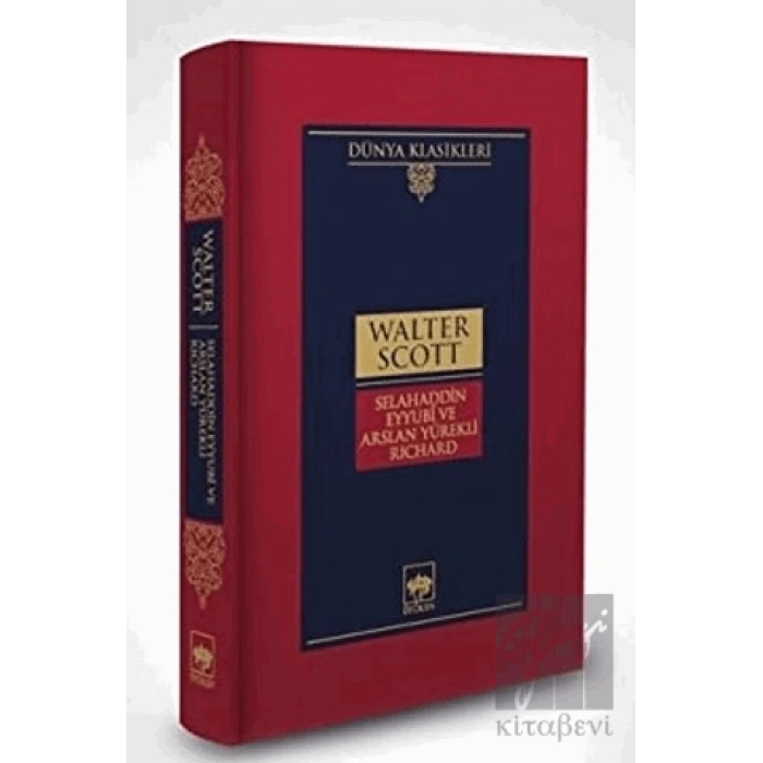 Selahaddin Eyyubi ve Arslan Yürekli Richard