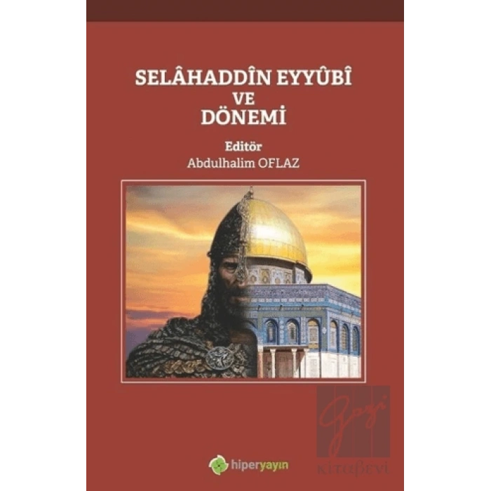 Selahaddin Eyyubi ve Dönemi