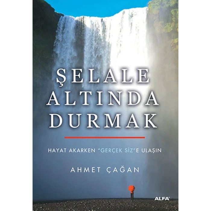 Şelale Altında Durmak