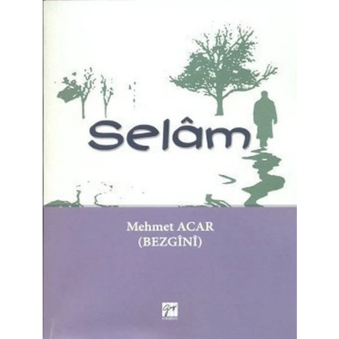 Selâm - Mehmet Acar (Bezgînî)