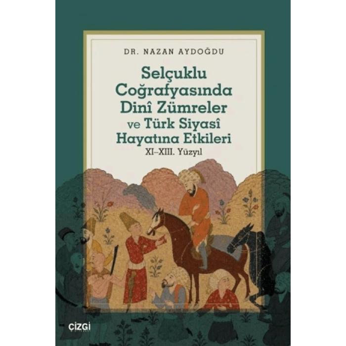 Selçuklu Coğrafyasında Dinî Zümreler