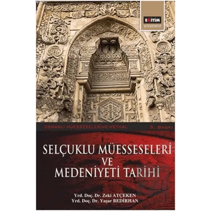 Selçuklu Müesseseleri ve Medeniyeti Tarihi