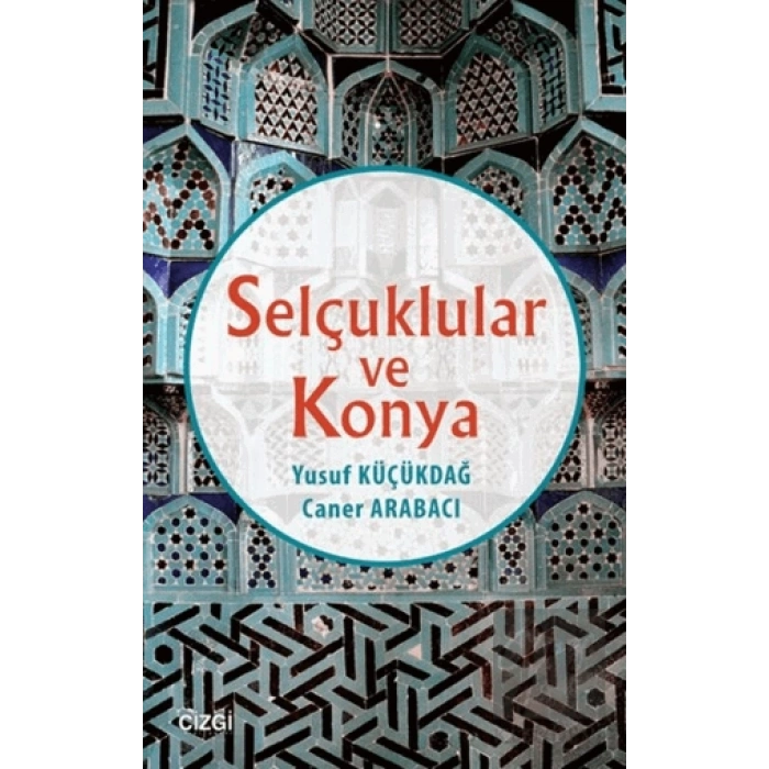 Selçuklular ve Konya