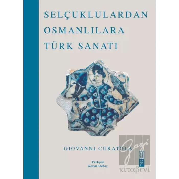 Selçuklulardan Osmanlılara Türk Sanatı (Bez Cilt)