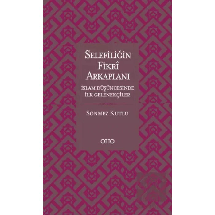 Selefiliğin Fikri Arkaplanı