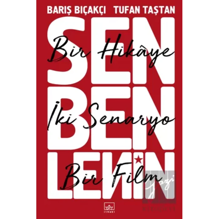 Sen Ben Lenin - Bir Hikaye İki Senaryo Bir Film