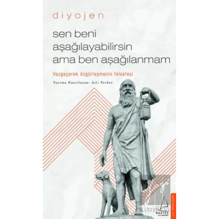 Sen Beni Aşağılayabilirsin Ama ben Aşağılanmam