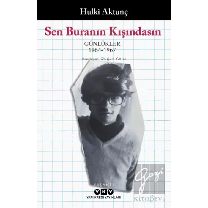 Sen Buranın Kışındasın – Günlükler (1964-1967)