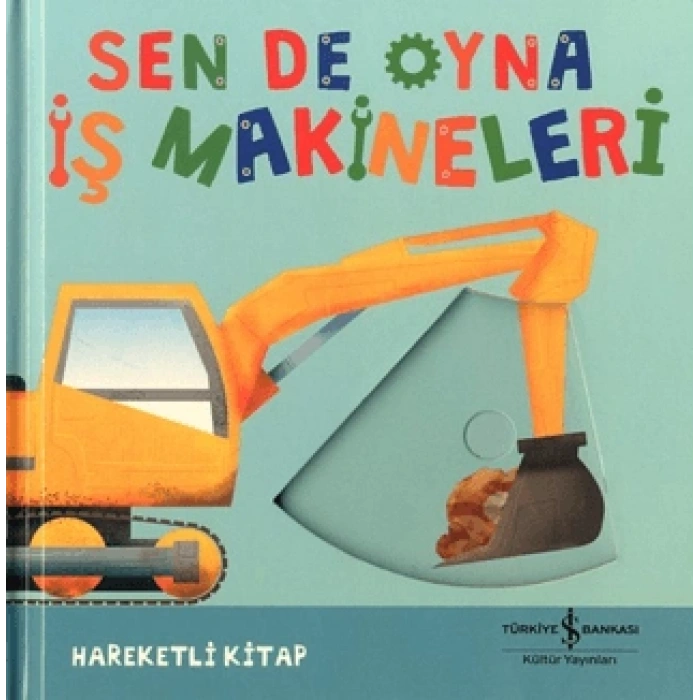 Sen De Oyna - İş Makineleri (Ciltli)
