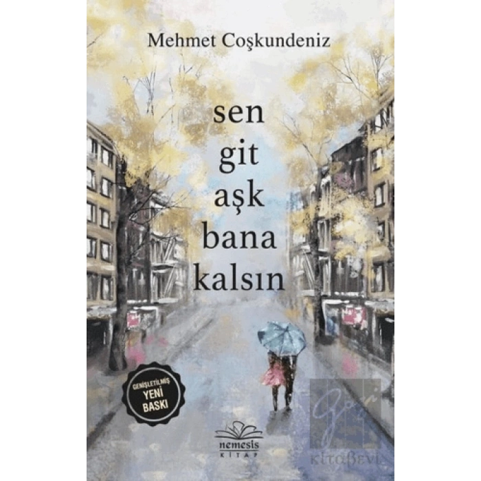 Sen Git Aşk Bana Kalsın