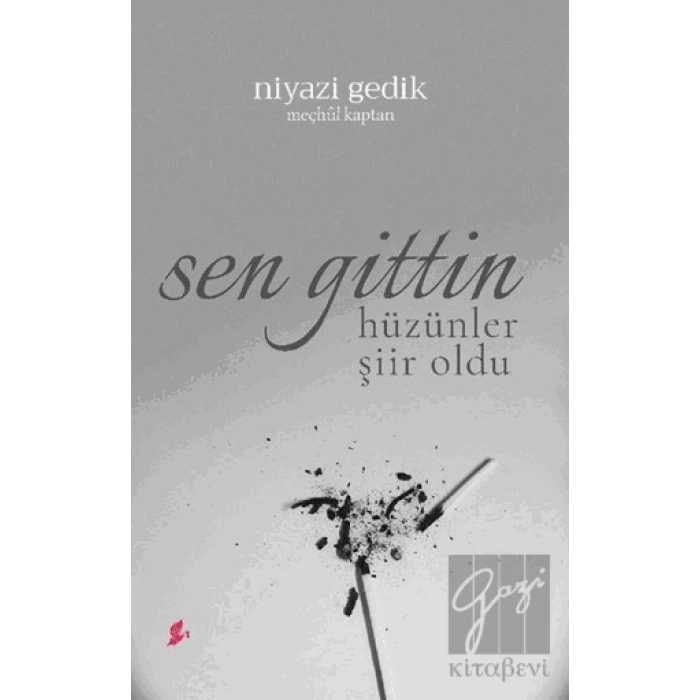 Sen Gittin Hüzünler Şiir oldu