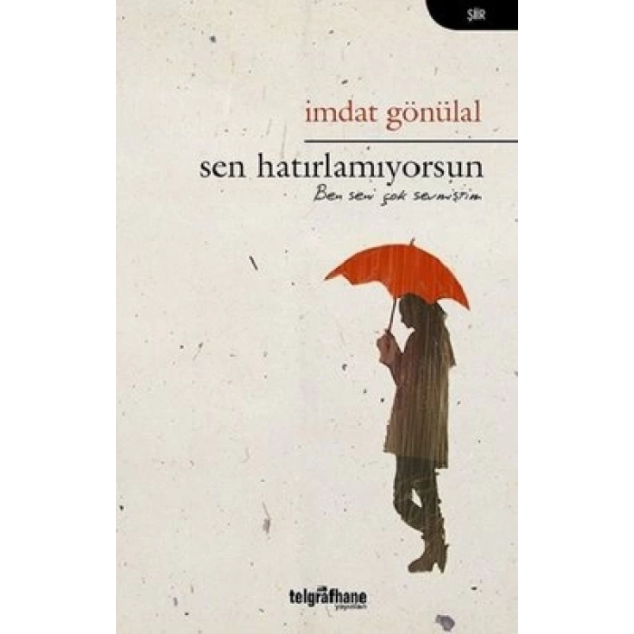 Sen Hatırlamıyorsun