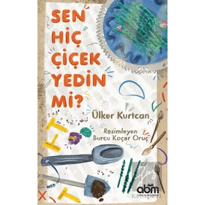 Sen Hiç Çiçek Yedin Mi?