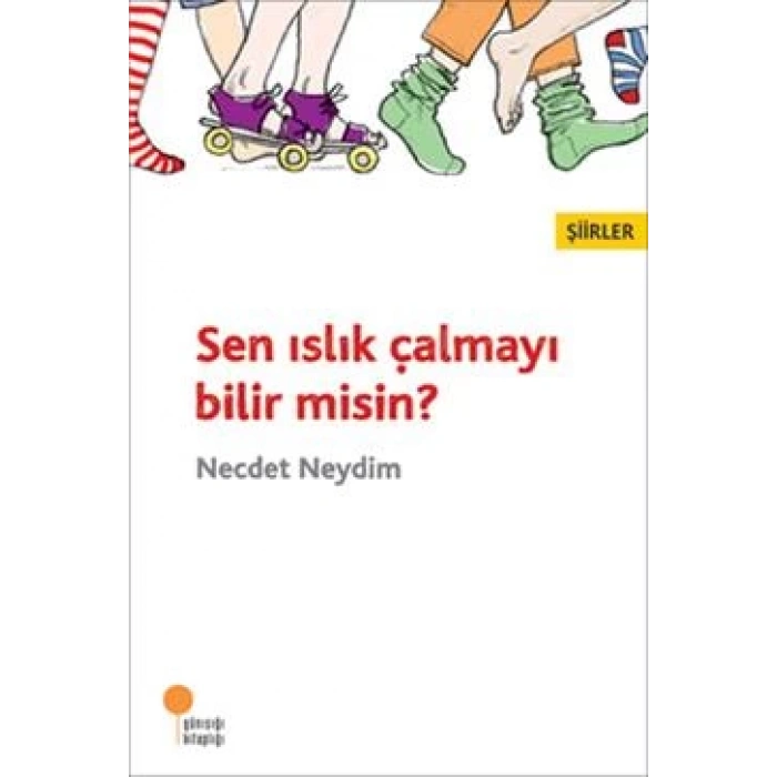 Sen Islık Çalmayı Bilir Misin?