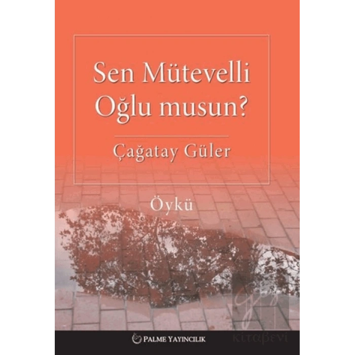 Sen Mütevelli Oğlu Musun?