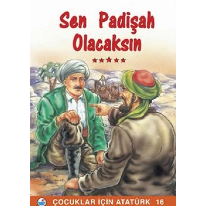 Sen Padişah Olacaksın