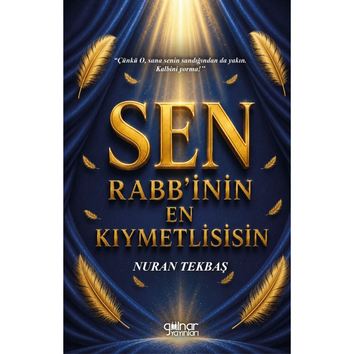 Sen Rabbinin En Kıymetlisisin