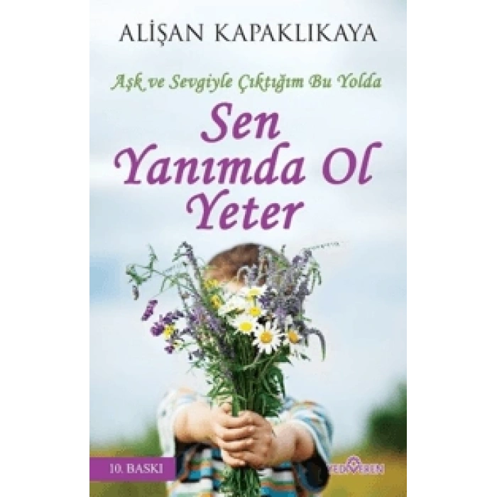 SEN YANIMDA OL YETER