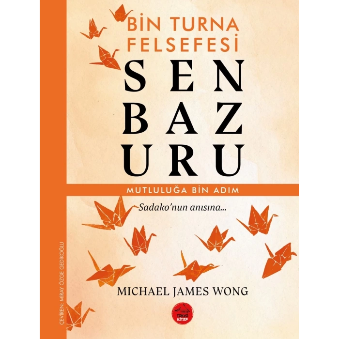 Senbazuru – Bin Turna Felsefesi