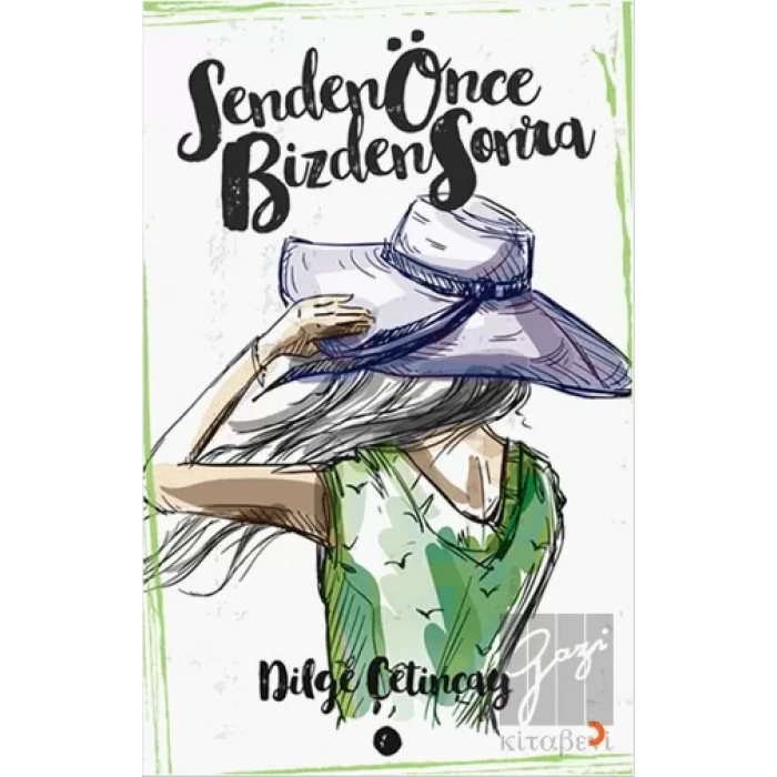 Senden Önce Bizden Sonra